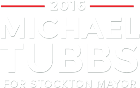 Michael Tubbs for Stockton Mayor